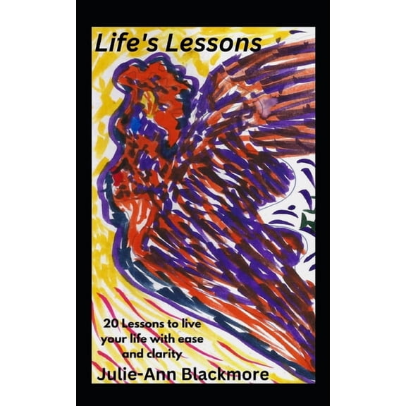 How to Be You Self-Development Books Life's Lessons, Book 19, (Paperback)