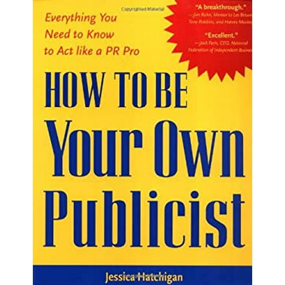 Pre-Owned How to Be Your Own Publicist (Paperback) 0071383328 9780071383325