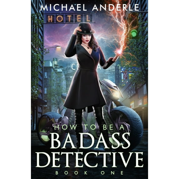 How to Be a Badass Detective How to be a Badass Detective: Book 1, Book 1, (Paperback)