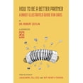 thumbnail image 1 of How to Be a Better Partner: A Brief Illustrated Guide for Dads (Paperback), 1 of 1