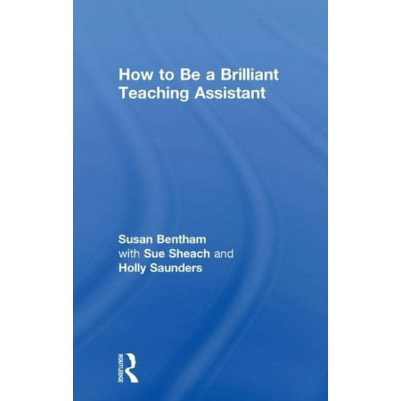 How to Be a Brilliant Teaching Assistant (Hardcover)