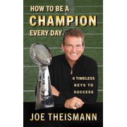 How to be a Champion Every Day, Paperback