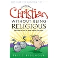 thumbnail image 1 of How to Be a Christian Without Being Religious, (Paperback), 1 of 2