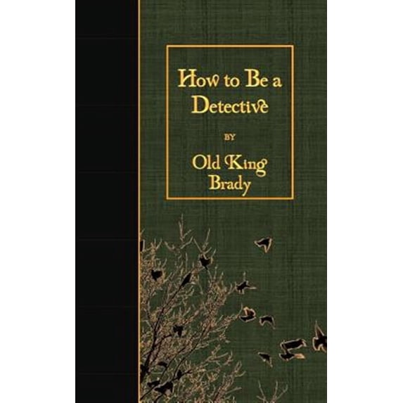 How to Be a Detective (Paperback)