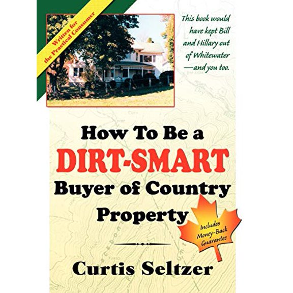 Pre-Owned How to Be a Dirt-Smart Buyer of Country Property (Paperback) 0741434431 9780741434432