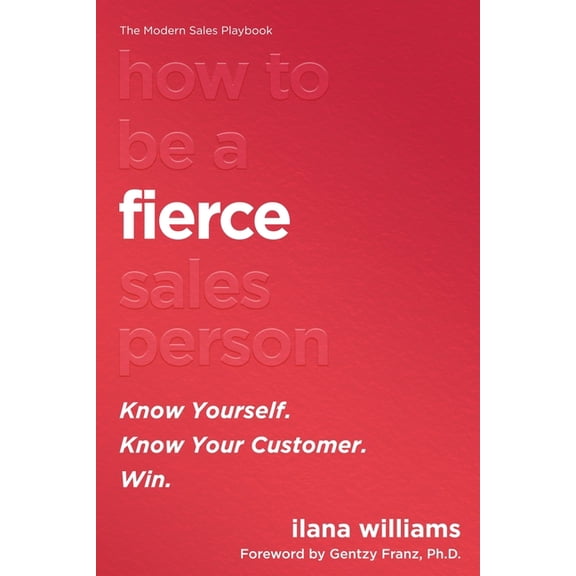 How to Be a FIERCE Salesperson, (Paperback)