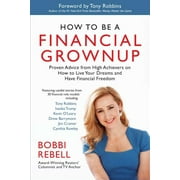 How to Be a Financial Grownup