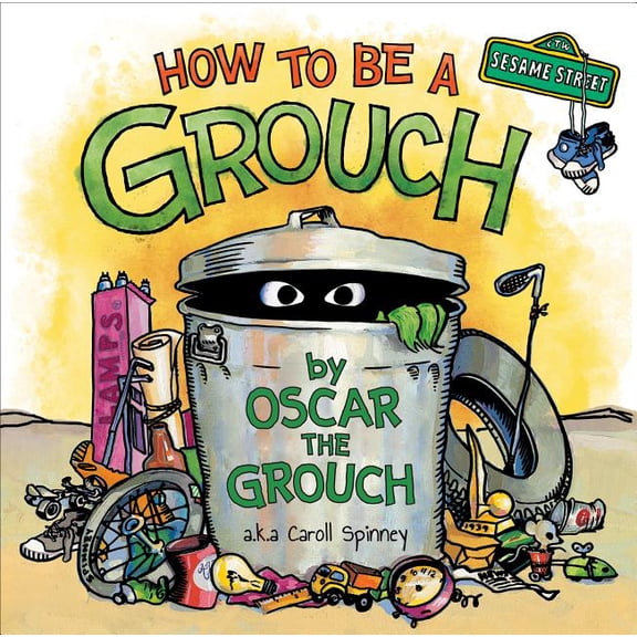 Pre-Owned How to Be a Grouch (Sesame Street) (Hardcover)