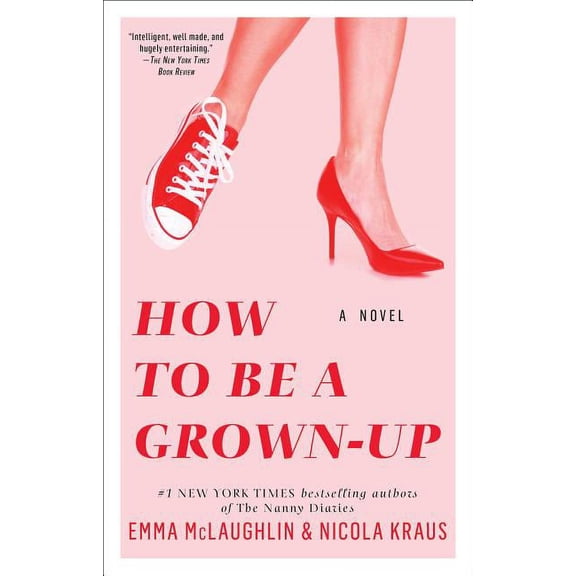 How to Be a Grown-Up, (Paperback)