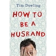 thumbnail image 1 of Pre-Owned How to be a Husband (Hardcover) 0399172939 9780399172939, 1 of 1
