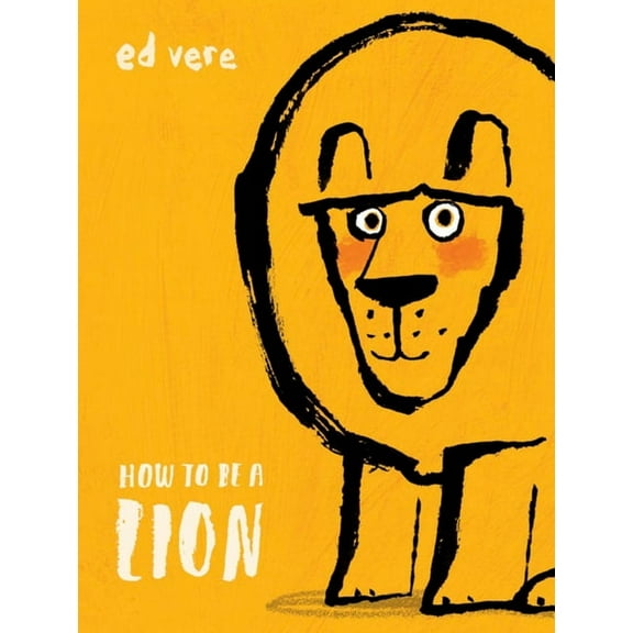 How to Be a Lion (Hardcover)