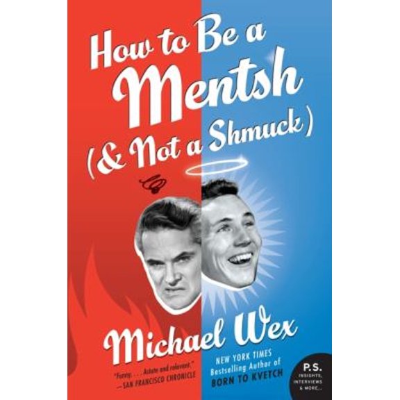 Pre-Owned How to Be a Mentsh (and Not a Shmuck) (Paperback) 0061771120 9780061771125