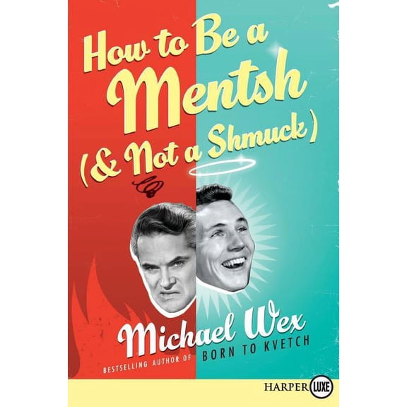 How to Be a Mentsh (and Not a Shmuck) LP, (Paperback)
