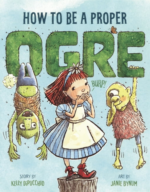 How to Be a Proper Ogre, (Hardcover)