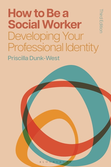 How to Be a Social Worker: Developing Your Professional Identity, (Paperback)