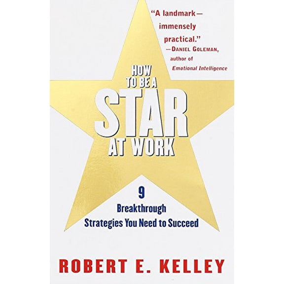 Pre-Owned How to Be a Star at Work: 9 Breakthrough Strategies You Need to Succeed