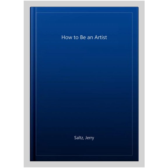 How to Be an Artist