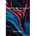 thumbnail image 1 of How to Be an Artist: Inspiration leaps, (Paperback), 1 of 1