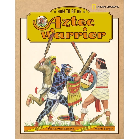 Pre-Owned How to Be an Aztec Warrior