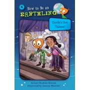 How to Be an Earthling: Earth's Got Talent! (Book 4) (Paperback)