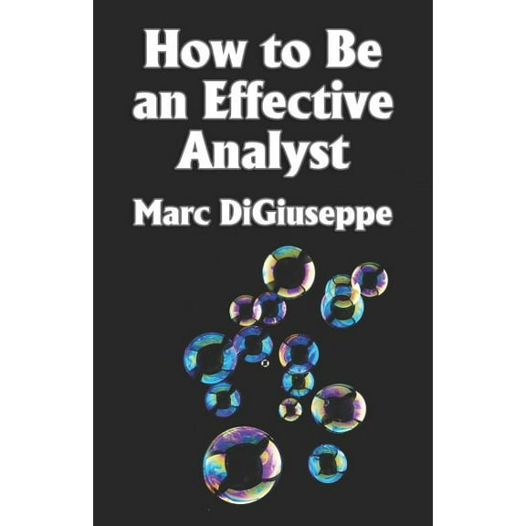 How to Be an Effective Analyst (Paperback)