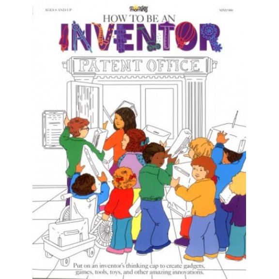Pre-Owned How to Be an Inventor, Grades 3-10 (Paperback) 9781878279590