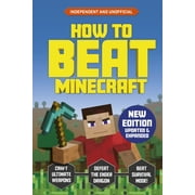How to Beat Minecraft - Extended Edition Independent and Unofficial, Paperback