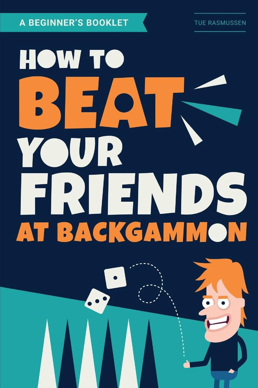 How to Beat Your Friends at Backgammon (Paperback) - Walmart.com