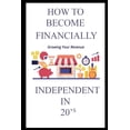 thumbnail image 1 of How to Become Financially Independent in 20's, (Paperback), 1 of 1