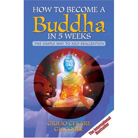 Pre-Owned How to Become a Buddha in 5 Weeks (Hardcover) 1848370334 9781848370333
