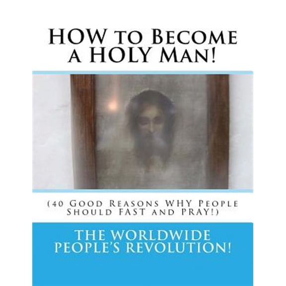 How to Become a Holy Man!