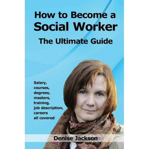 How to Become a Social Worker (Paperback)