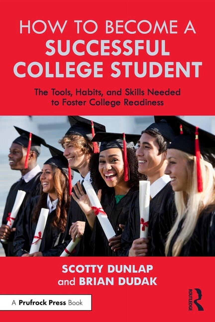 How to Become a Successful College Student: The Tools, Habits, and ...