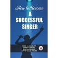 thumbnail image 1 of How to Become a Successful Singer, (Paperback), 1 of 1