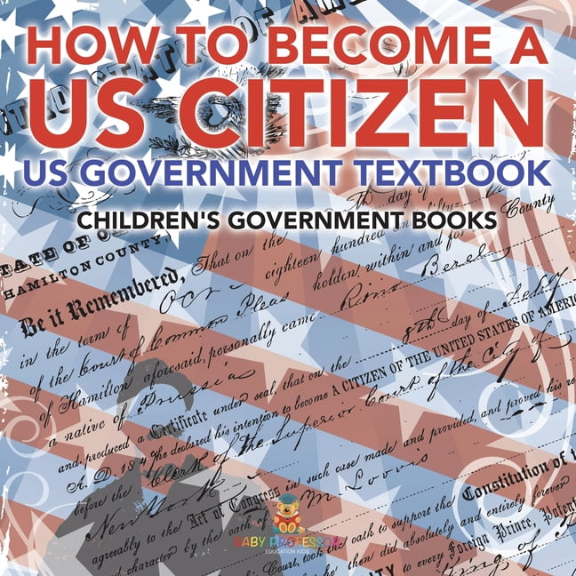 How to a US Citizen US Government Textbook Children's