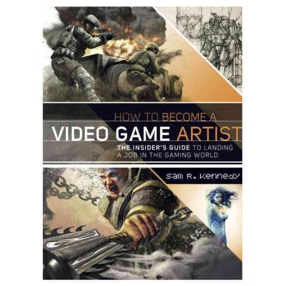 Pre-Owned How to Become a Video Game Artist : The Insider's Guide to Landing a Job in the Gaming World (Paperback) 9780823008094