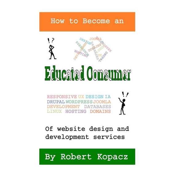 How to Become an Educated Consumer of Website Design and Development Services