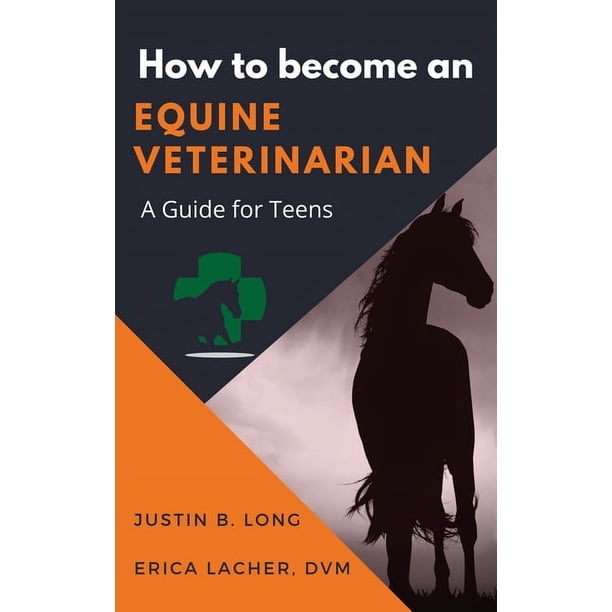How to an Equine Veterinarian a Guide for Teens (Paperback