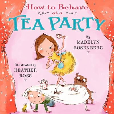 Pre-Owned How to Behave at a Tea Party (Hardcover) 0062279262 9780062279262