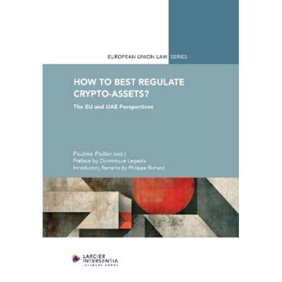 Pauline Pailler How to Best Regulate Crypto-Assets? (Paperback)