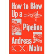 How to Blow Up a Pipeline, Paperback
