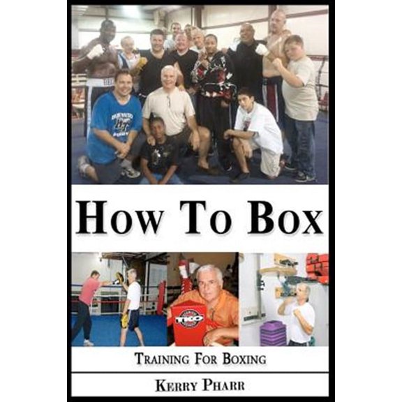 How to Box : A Boxing and Training Handbook
