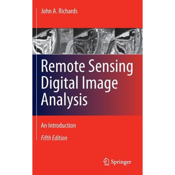 Pre-Owned Remote Sensing Digital Image Analysis: An Introduction (Hardcover) 3642300618 9783642300615