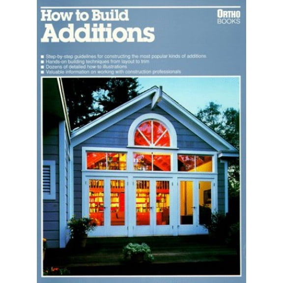 Pre-Owned How to Build Additions (Paperback) 0897211030 9780897211031