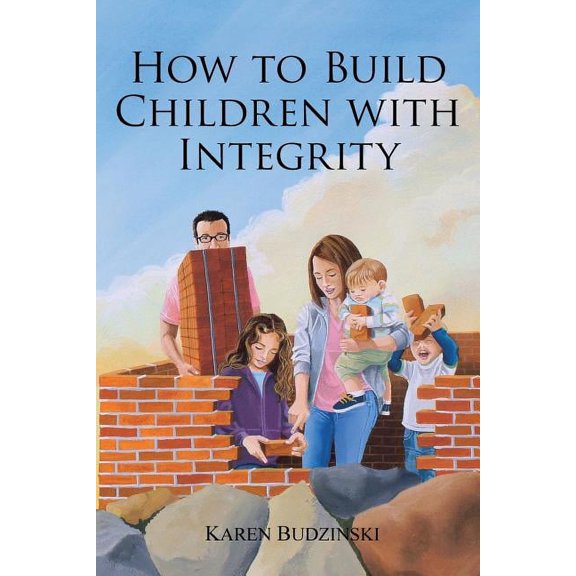How to Build Children With Integrity