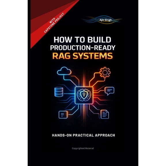 How to Build Production-Ready RAG Systems, (Paperback)