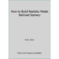 thumbnail image 1 of Pre-Owned How to Build Realistic Model Railroad Scenery (Paperback) 0890241244 9780890241240, 1 of 1