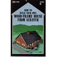 thumbnail image 1 of Pre-Owned How to Build Your Own Wood Frame House from Scratch Paperback, 1 of 1