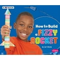 thumbnail image 1 of Pre-Owned How to Build a Fizzy Rocket: A 4D Book (Paperback) 1543509495 9781543509496, 1 of 1