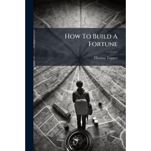 How To Build A Fortune (Paperback)